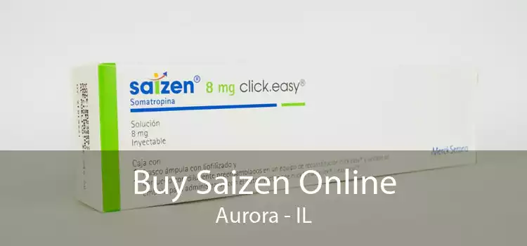 Buy Saizen Online Aurora - IL