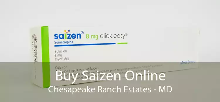 Buy Saizen Online Chesapeake Ranch Estates - MD